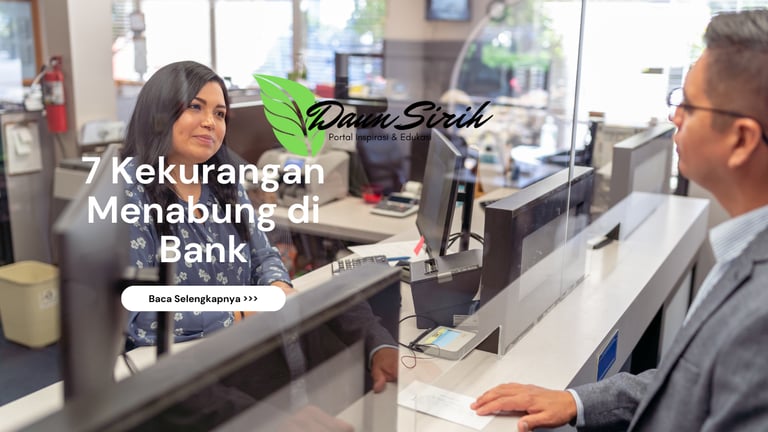 7 Kekurangan Menabung di Bank