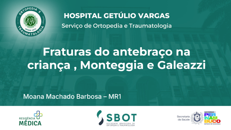 Seminários de Fraturas do antebraço na criança - Moana