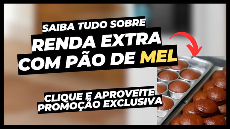 renda extra com pão de mel