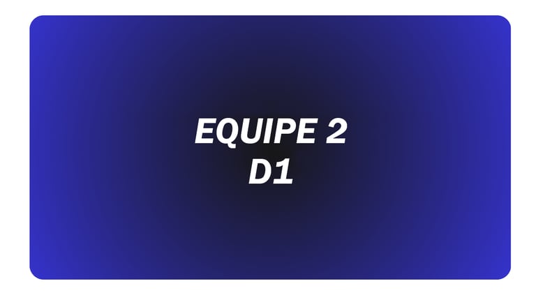 Equipe 2 - D1