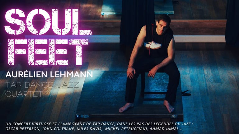 Aurélien Lehmann band leader pour Soul Feet - Tap Dance Jazz