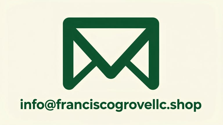 A clean, high-contrast graphic displaying the email address info@franciscogrovellc.shop in bold forest green text on a soft cream background.