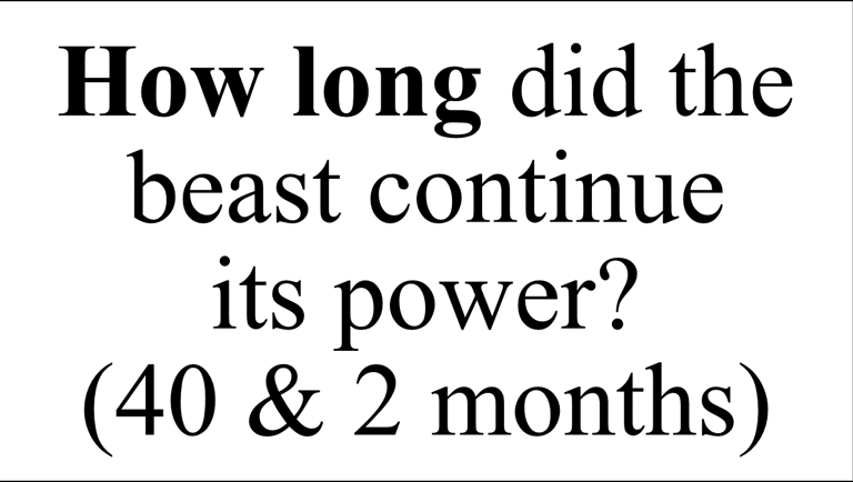 How long did the beast continue  its power? (40 & 2 months)
