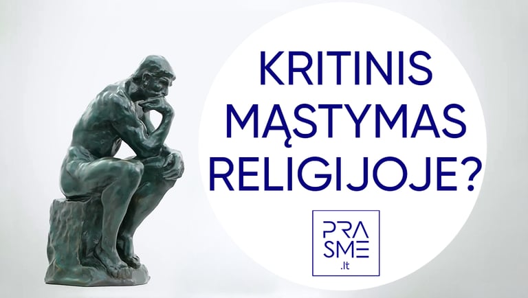 KRITINIS MĄSTYMAS RELIGIJOJE? Kuo skiriasi tikintis ir religingas žmogus? Bažnyčios įtaka