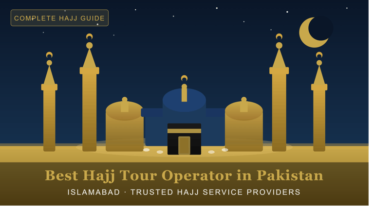 BEST HAJJ TOUR OPERATOR IN PAKISTAN