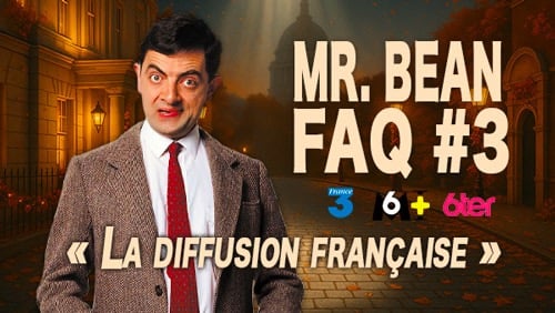 Mr Bean FAQ - La diffusion française de la série