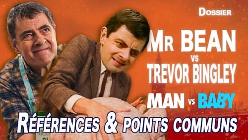 Seul face au bébé - Mr Bean - Trevor Bingley, beaucoup de points communs !