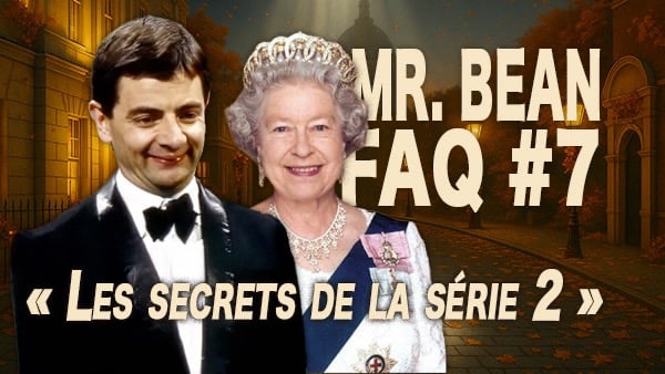 Mr Bean - FAQ - Secrets de la série Partie 2