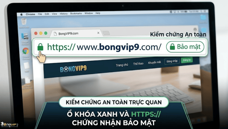 Cách kiểm tra link Bongvip chính chủ qua biểu tượng ổ khóa bảo mật.