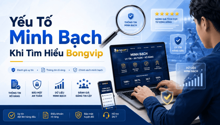Minh Bạch Khi Tìm Hiểu Bongvip