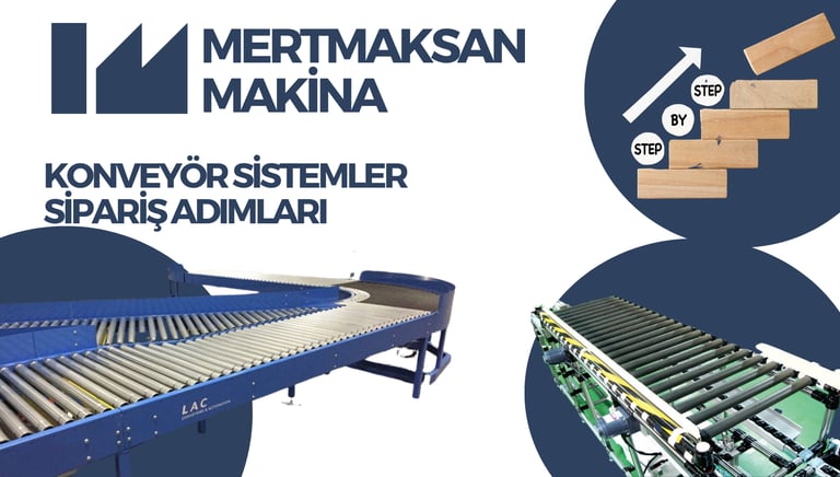 Konveyör Sipariş Adımları