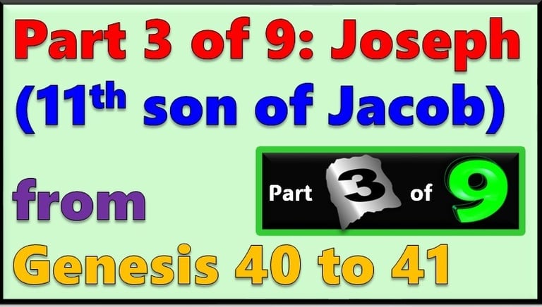 Part 3 of 9 - Joseph (11th son of Jacob) from Genesis 40-41 - re-told by Debbie Dunn