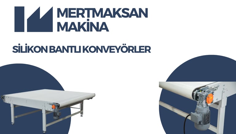 SİLİKON BANTLI KONVEYÖRLER