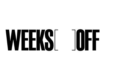 a black and white photo of a white wall with the words'weeks off off