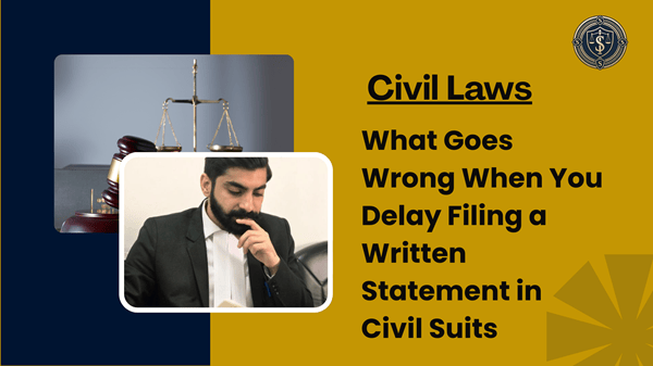 What Goes Wrong When You Delay Filing a Written Statement in Civil Suits