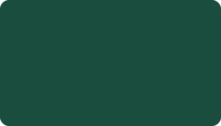 A solid dark forest green background with smooth rounded corners.