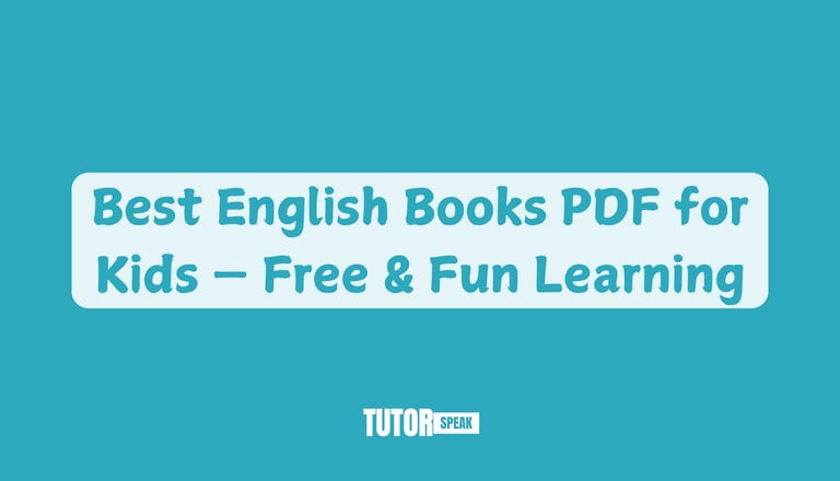 Best English Books PDF for Kids — Free & Fun Learning