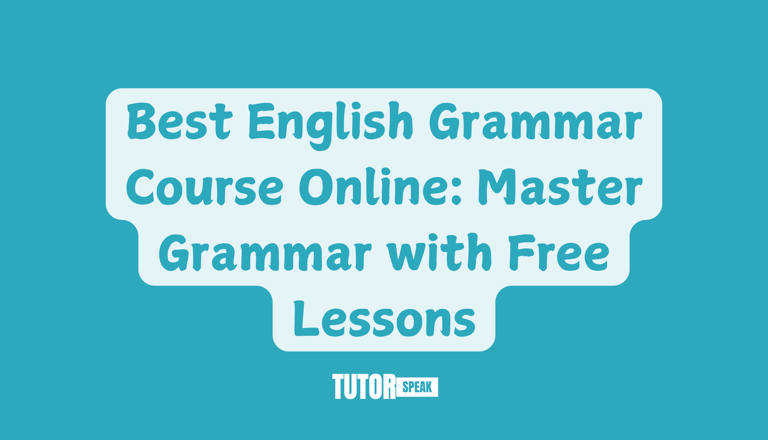 Best English Grammar Course Online: Master Grammar with Free Lessons