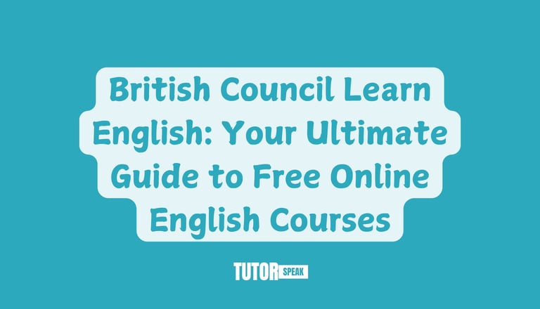 British Council Learn English: Your Ultimate Guide to Free Online English Courses