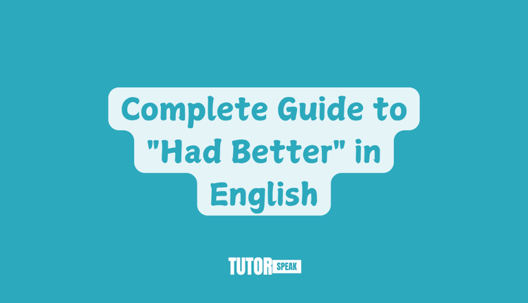 complete-guide-to-had-better-in-english