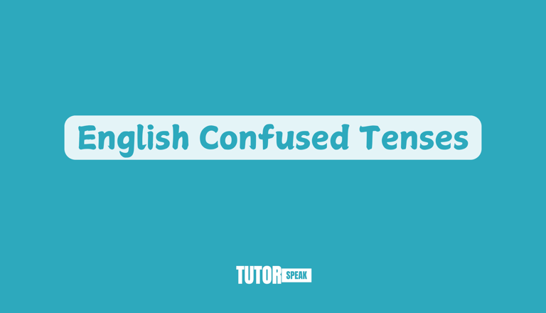 english-confused-tenses