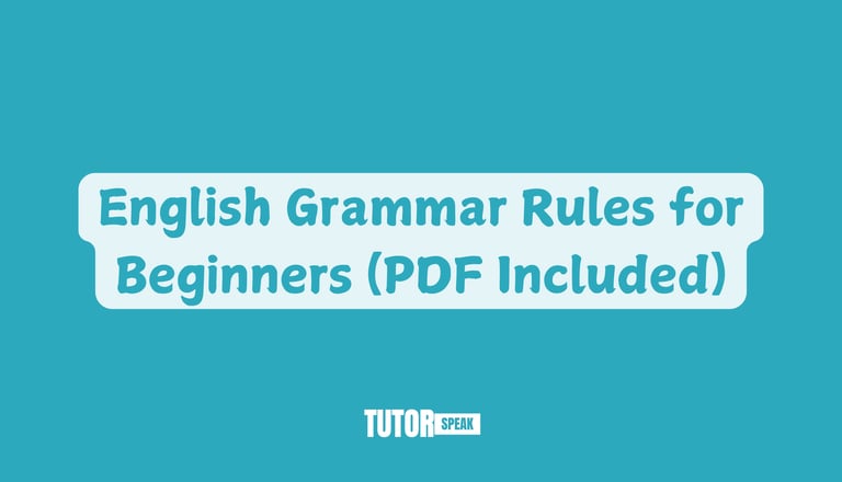 English Grammar Rules for Beginners (PDF Included)