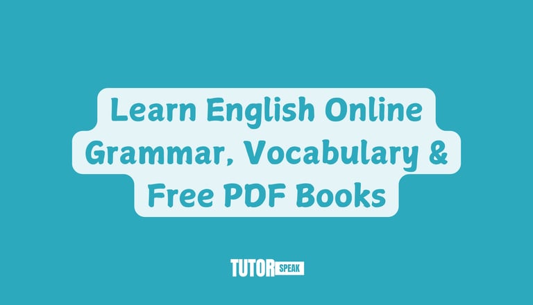 Learn English Online – Grammar, Vocabulary & Free PDF Books