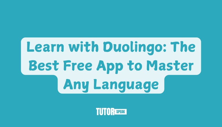 Learn with Duolingo: The Best Free App to Master Any Language