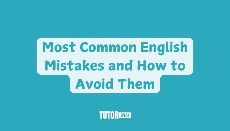 Most Common English Mistakes and How to Avoid Them