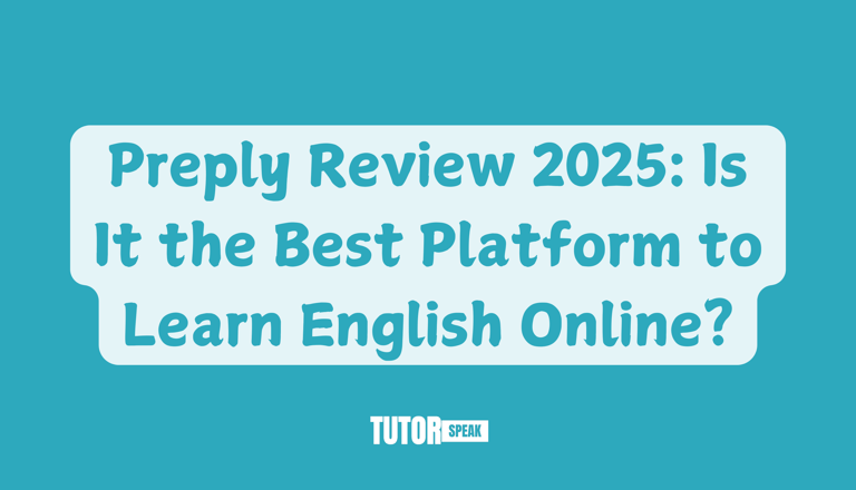 Preply Review 2025: Is It the Best Platform to Learn English Online?