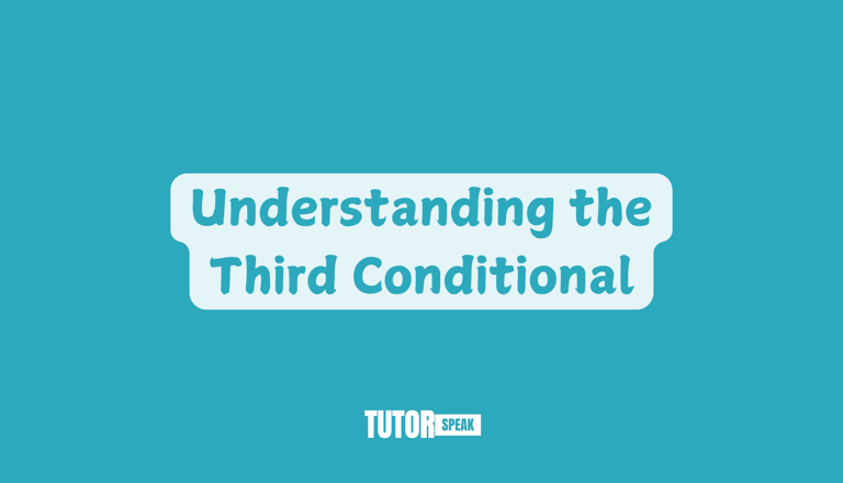 understanding-the-third-conditional