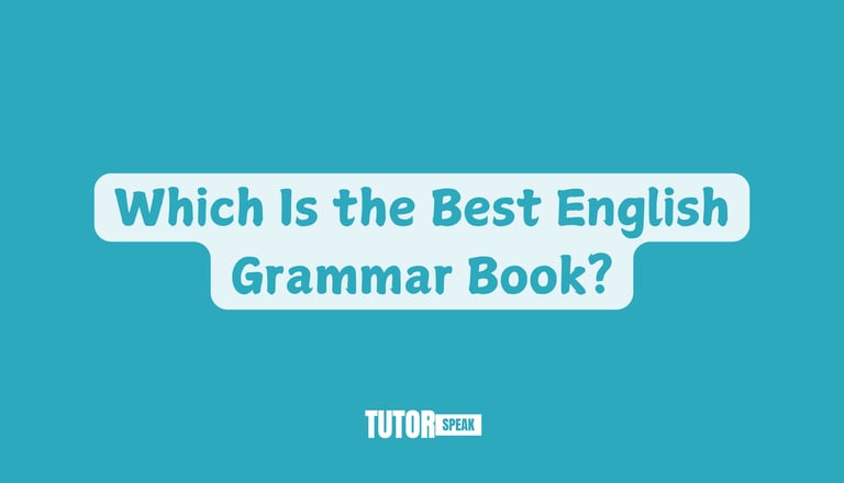 Which Is the Best English Grammar Book?