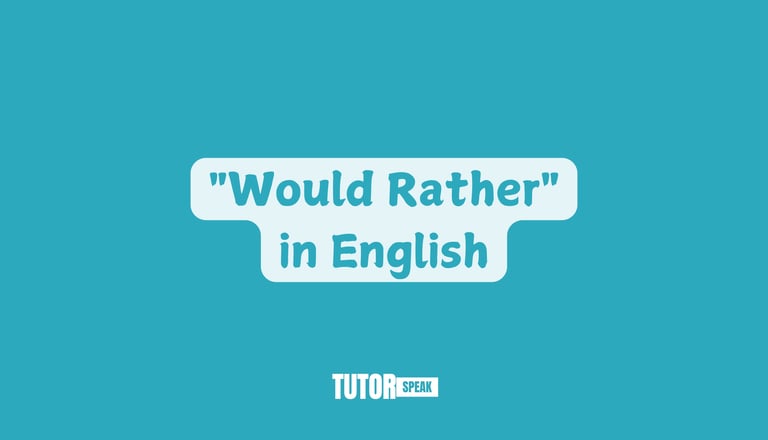 would-rather-in-english
