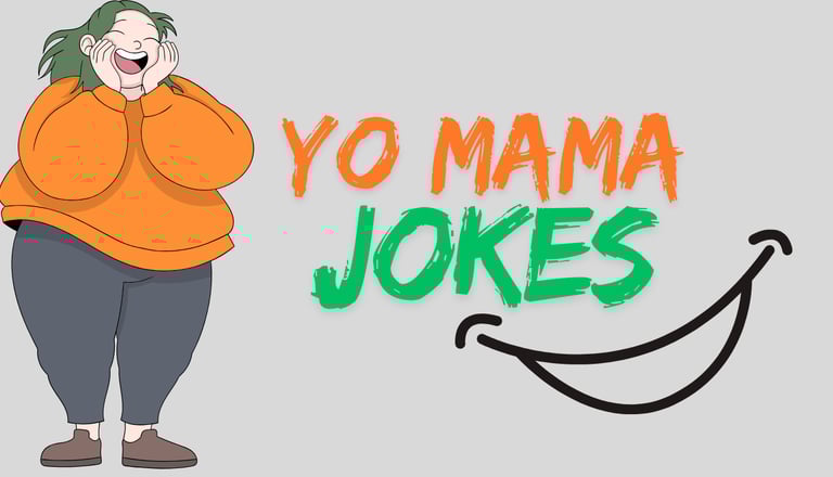 Yo mama jokes