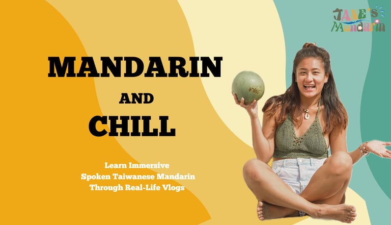 Learn real Spoken Taiwanese Mandarin through immersive vlog-style video 