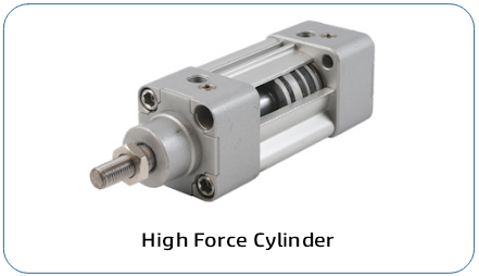 High Force Cylinder