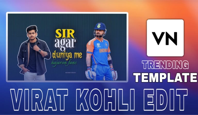VIRAT KOHLI EDIT VN TEMPLATE
