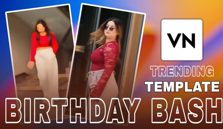 BIRTHDAY BASH VN TEMPLATE