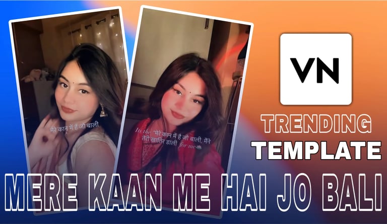 MERE KAAN ME HAI JO BALI VN TEMPLATE