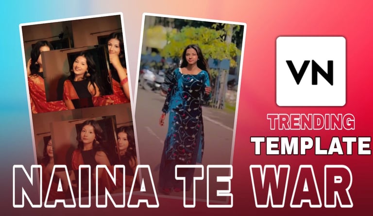Naina Te War VN Template