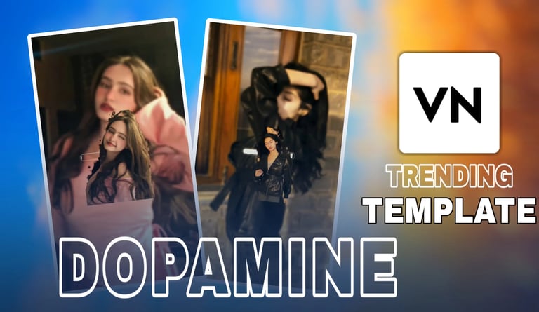 Dopamine VN Template