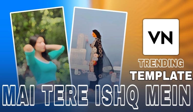 Mai Tere Ishq Mein VN Template