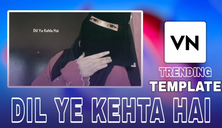 Dil Ye Kehta Hai VN Template