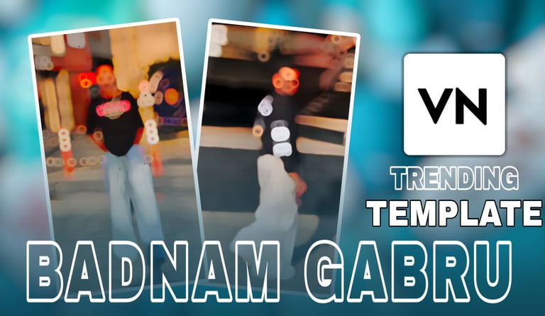 Badnam Gabru VN Template