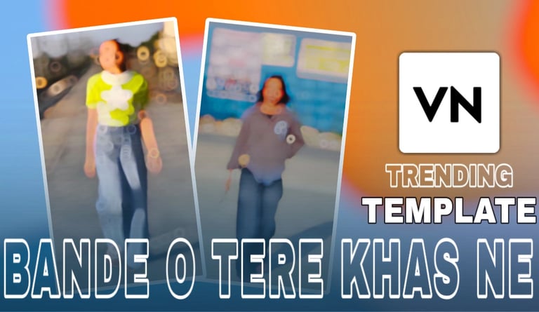 Bande O Tere Khas Ne VN Template