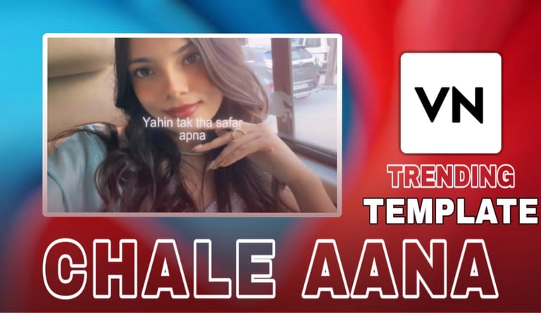 Chale Aana VN Template