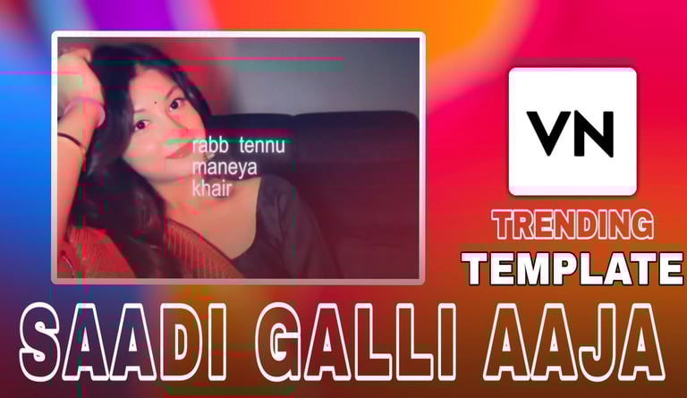 Saadi Galli Aaja VN Template