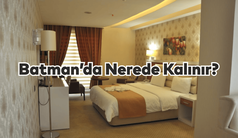 Batman'da Nerede Kalınır?