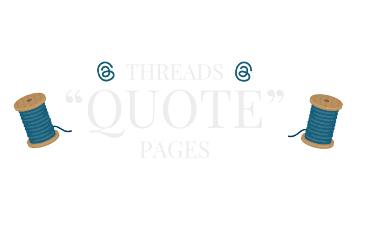 Threads Quote Pages