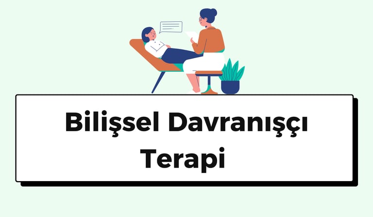 BDT bilişsel davranışçı terapi